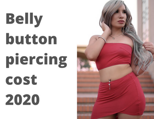 Belly Button Piercing Cost 2020